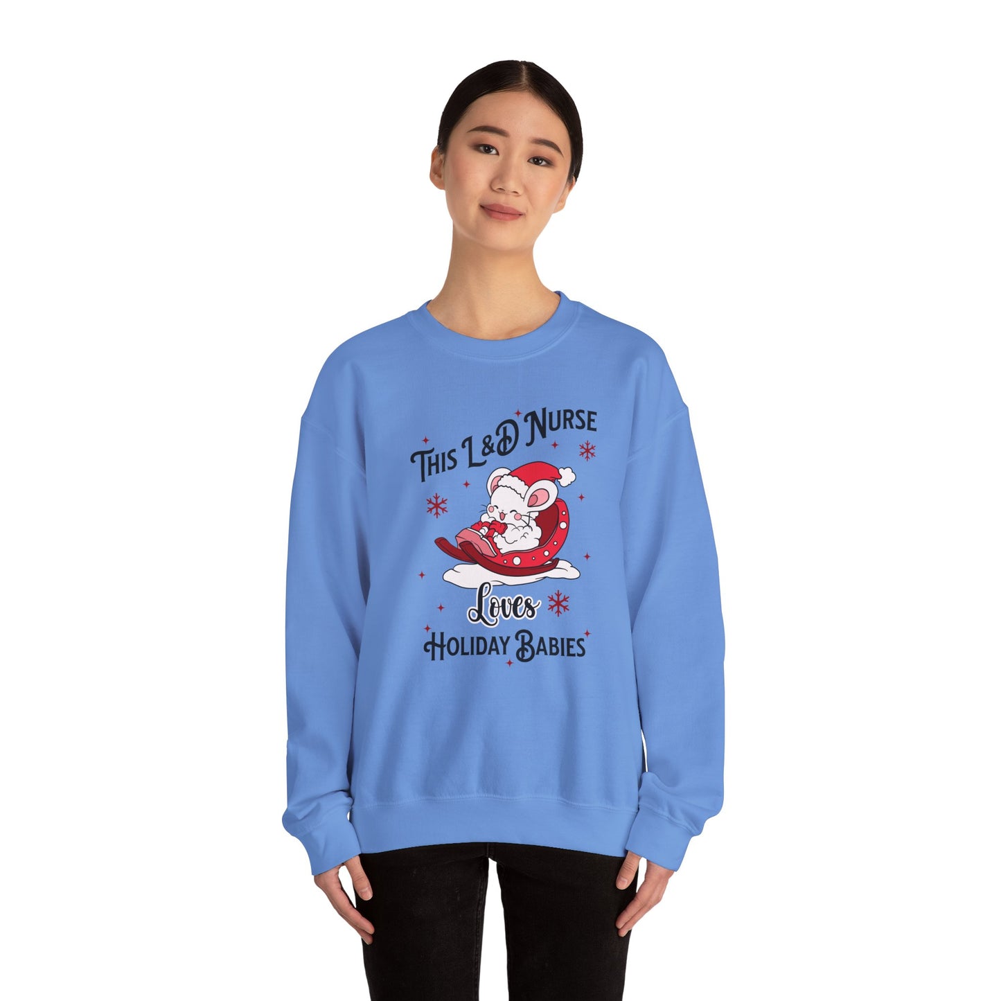 L&D Nurse Loves Holiday Babies Sleigh Sweatshirt