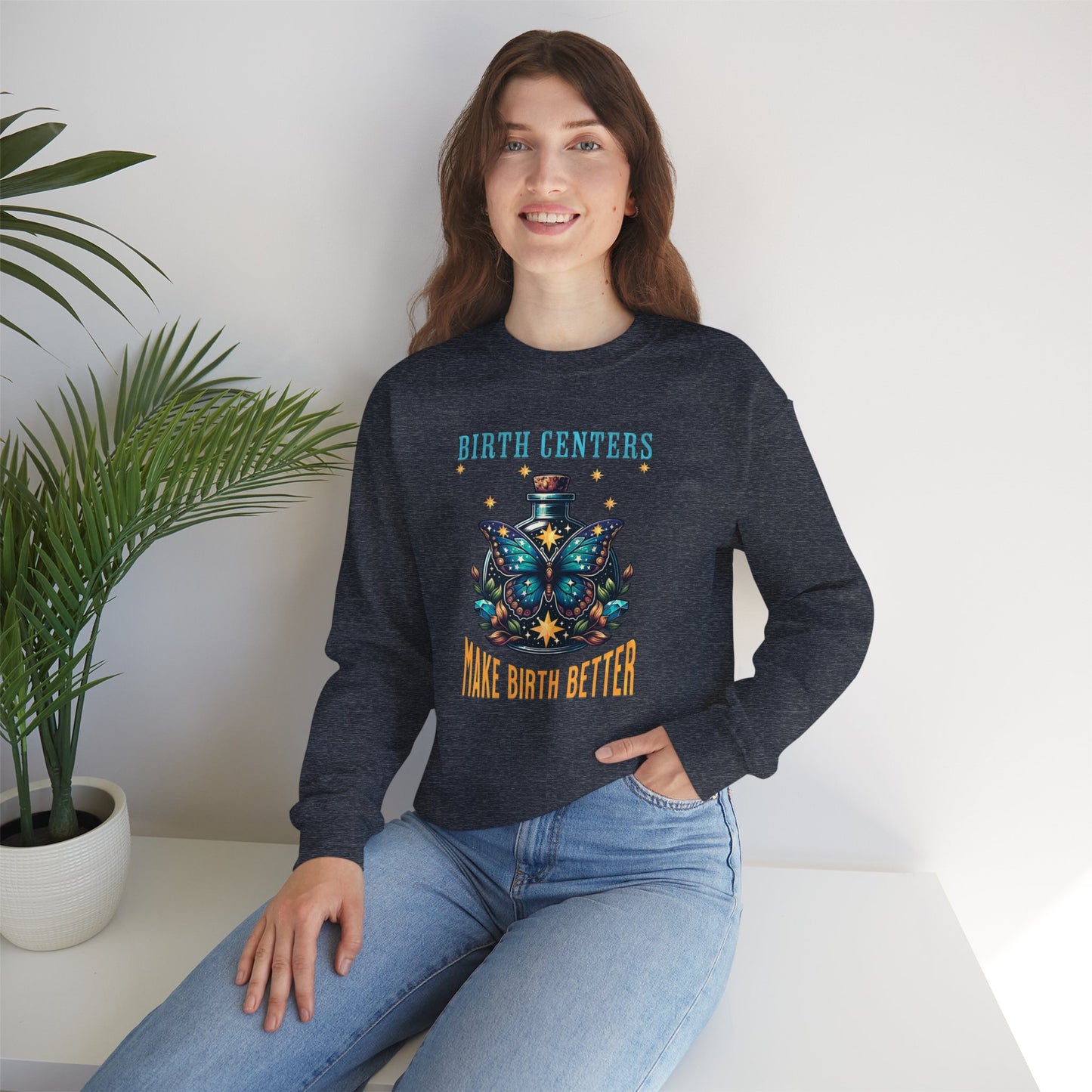 Birth Centers Make Birth Better Butterfly Sweatshirt