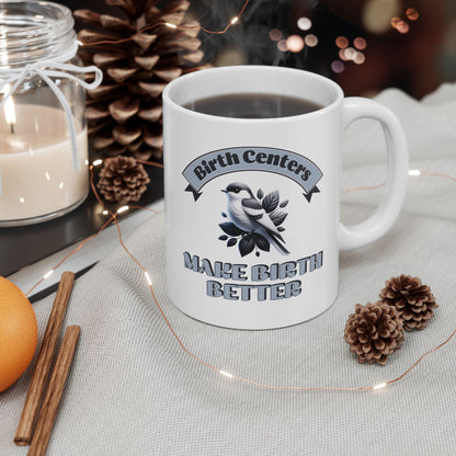 Birth Centers Make Birth Better Banner Mug