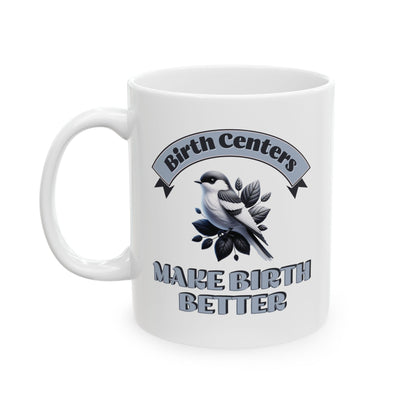 Birth Centers Make Birth Better Banner Mug