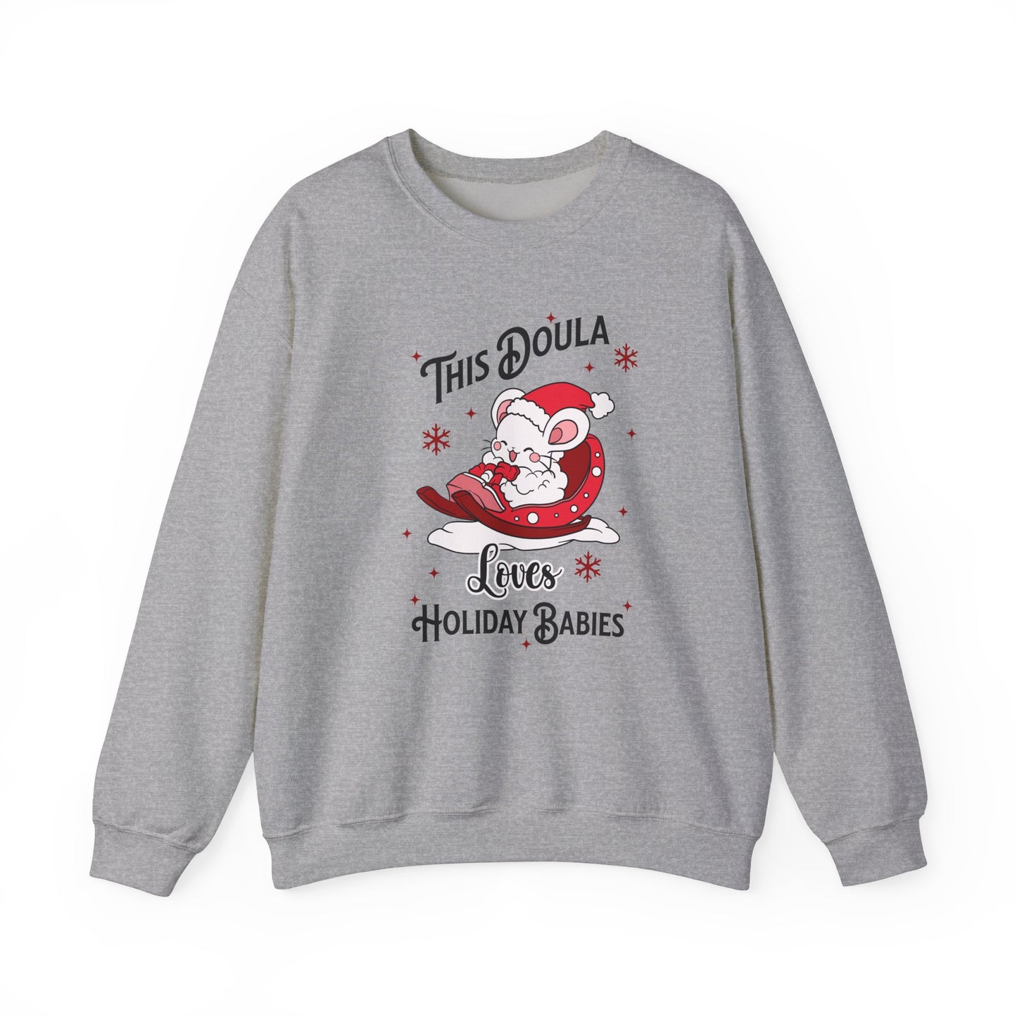 Doula Loves Holiday Babies Sleigh Sweatshirt