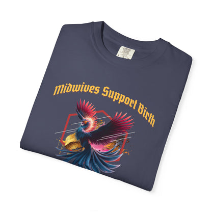Midwives Support Birth Phoenix Midwife T-shirt