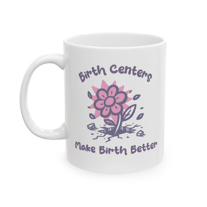 Birth Centers Make Birth Better Mug