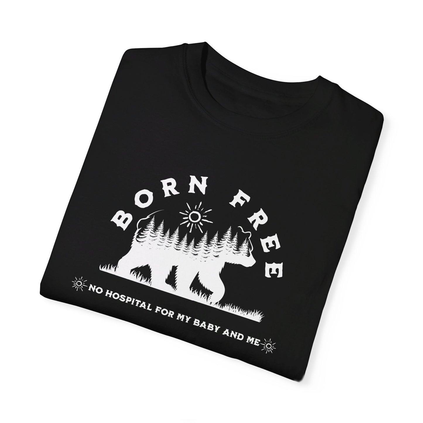 Born Free - Mama Bear / Comfort Colors T-shirt