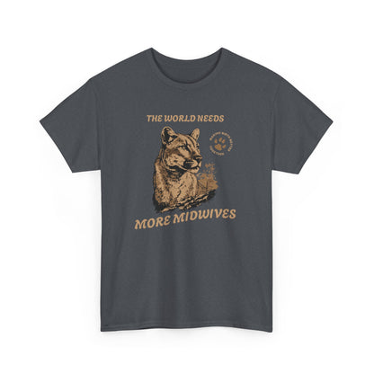 The World Needs More Midwives - Cougar Tshirt