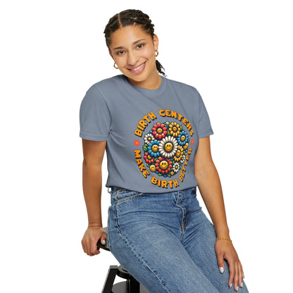 Birth Centers Make Birth Better Blooming Birth Centers T-shirt