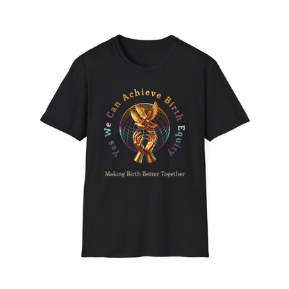 Yes We Can Achieve Birth Equity Golden Doves T-Shirt