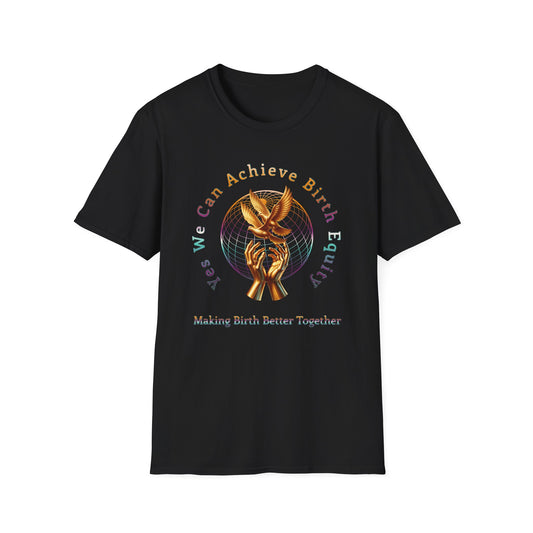 Yes We Can Achieve Birth Equity Golden Doves T-Shirt