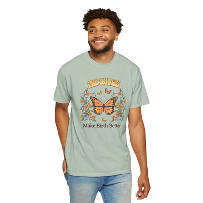 Midwives Make Birth Better Butterfly T-shirt