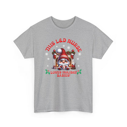 L&D Nurse Loves Holiday Babies T-shirt