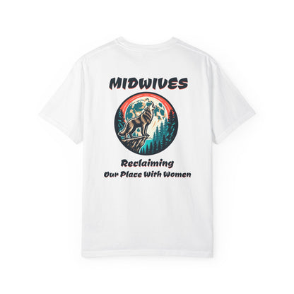 Reclaiming Our Place With Women Wolf Midwife T-shirt with Logo