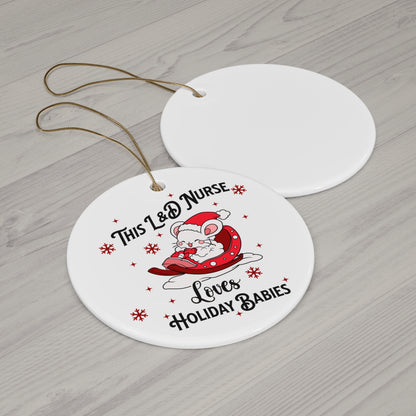 L&D Nurse Loves Holiday Babies Sleigh Ornament