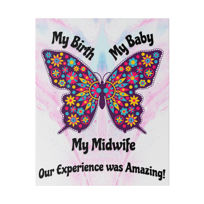 My Birth. My Baby. My Midwife - Butterfly / Wall Canvas