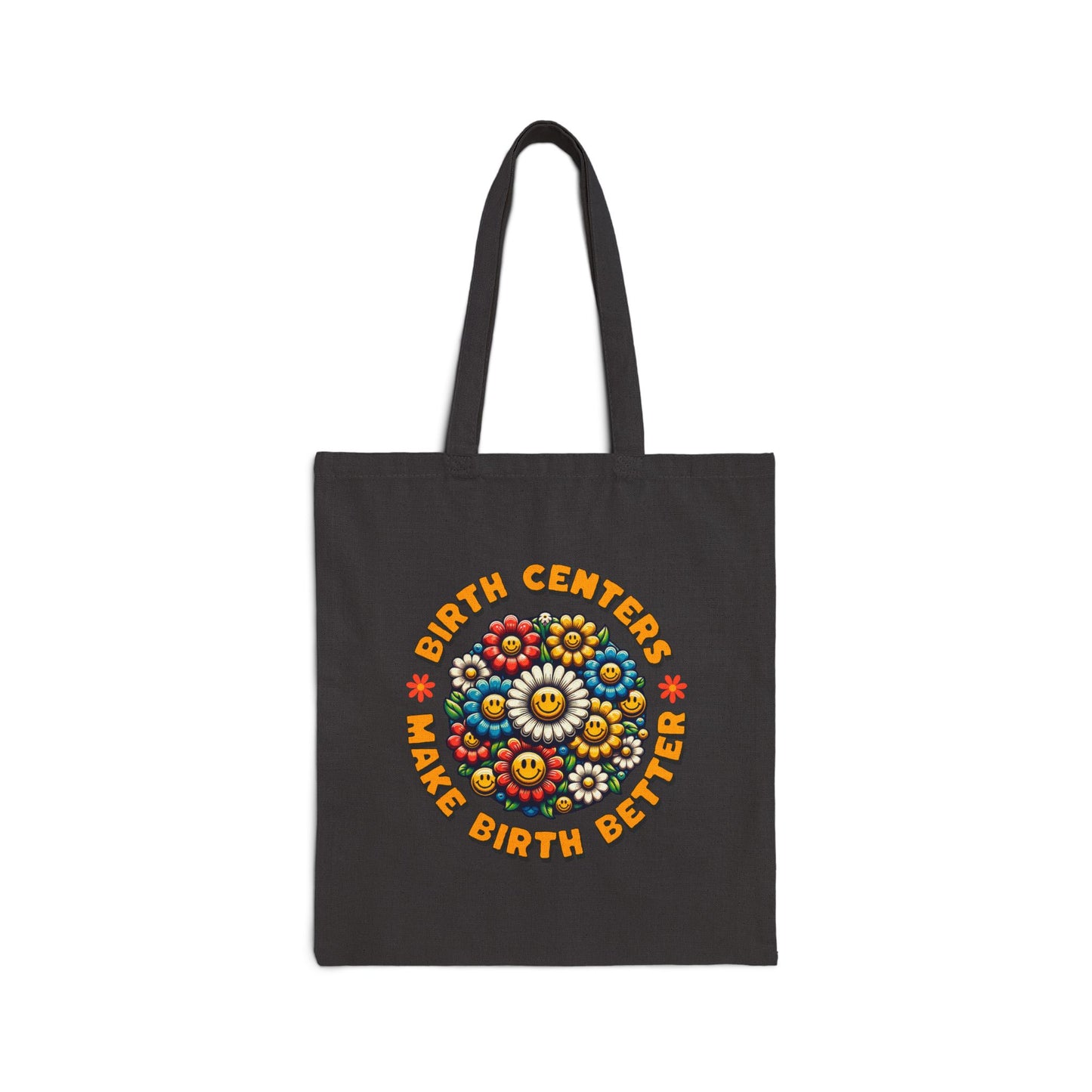 Birth Centers Make Birth Better - Bloom Tote Bag