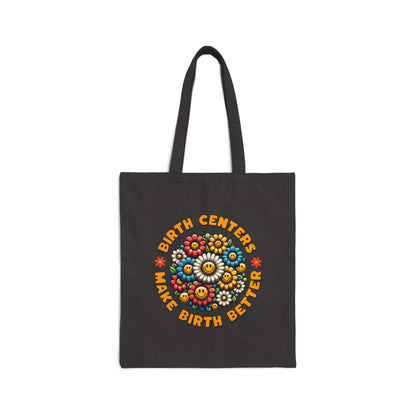 Birth Centers Make Birth Better - Bloom Tote Bag