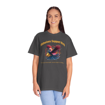 Midwives Support Birth Phoenix Midwife T-shirt