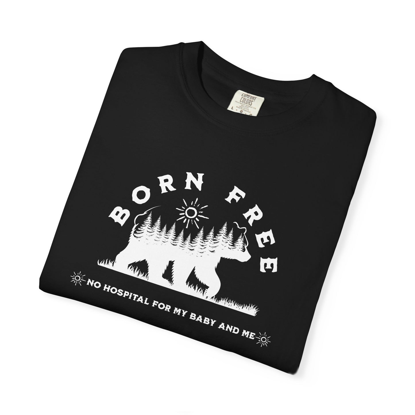 Born Free Mama Bear Birth T-shirt