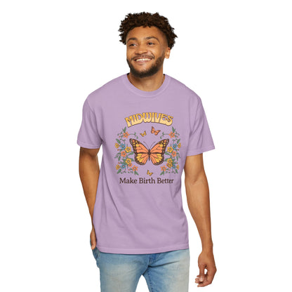 Midwives Make Birth Better Butterfly T-shirt