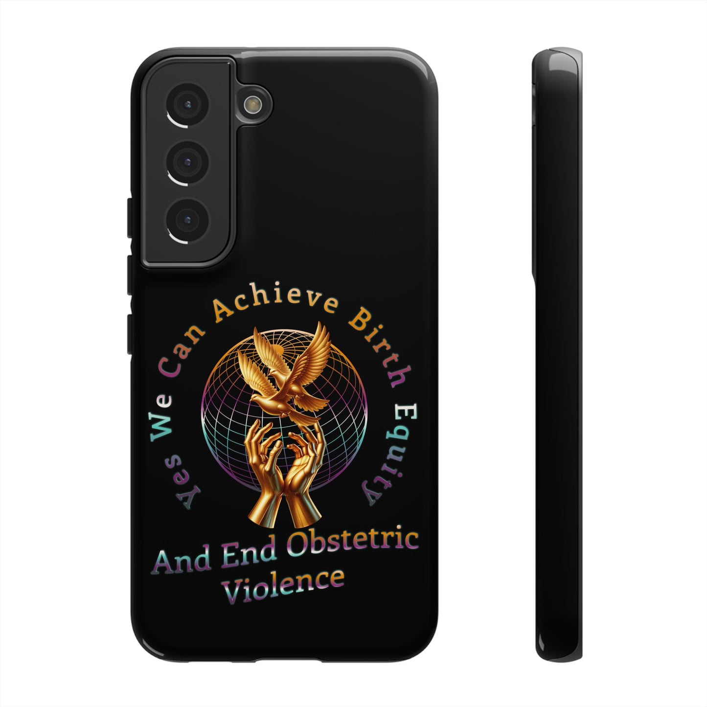 We Can Achieve Birth Equity and End Obstetric Violence / Samsung Galaxy Tough Phone Cases