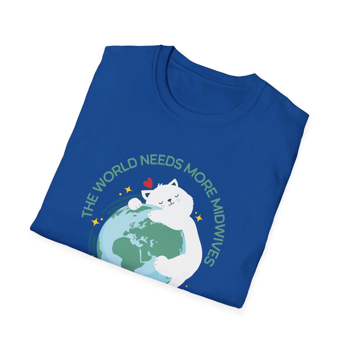 The World Needs More Midwives / Softstyle T-Shirt