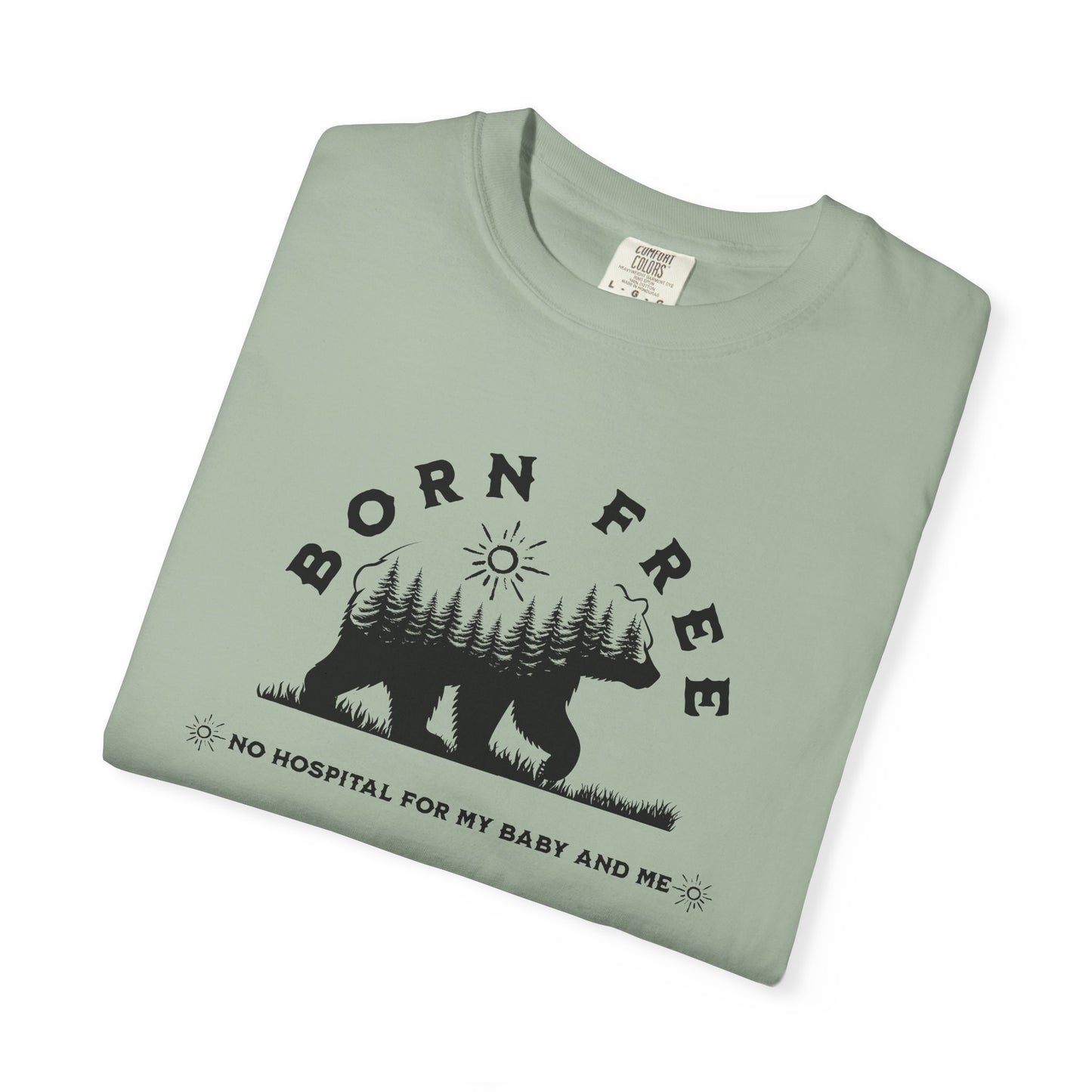 Born Free Mama Bear Birth T-shirt