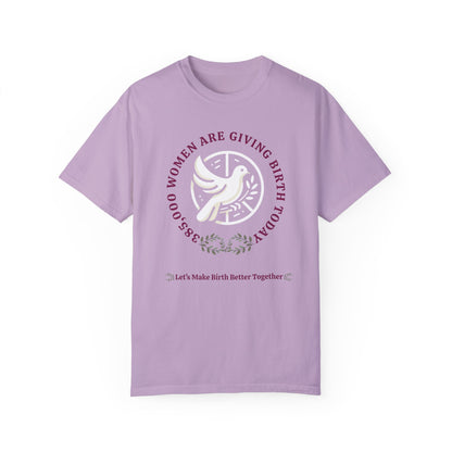 Birth in the World - MBBT / Comfort Colors T-shirt